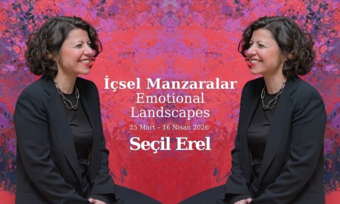 Seçil Erel'in 'İçsel Manzaralar' Sergisi 25 Mart'ta açılıyor